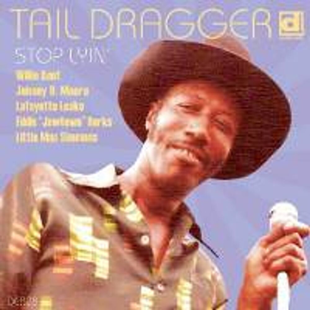 

Диск CD Stop Lyin' [The Lost Session] - Tail Dragger