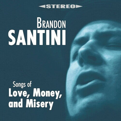 

CD диск Santini, Brandon: Songs Of Love Money. And Misery