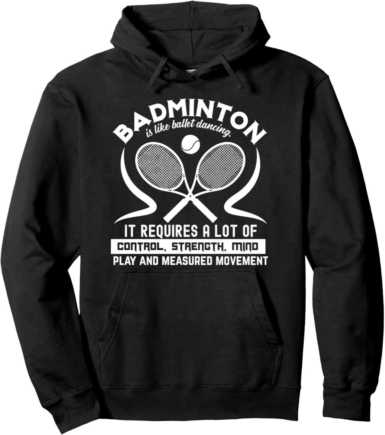 

Забавная толстовка для любителей бадминтона - Бадминтон как танец Badminton Is Like Dancing, черный