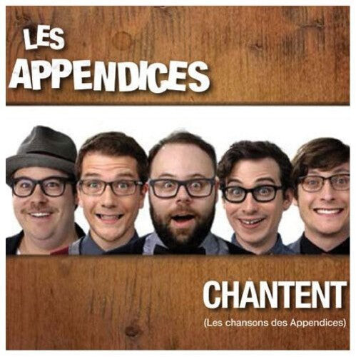 

CD диск Appendices: Chantent Chansons Des