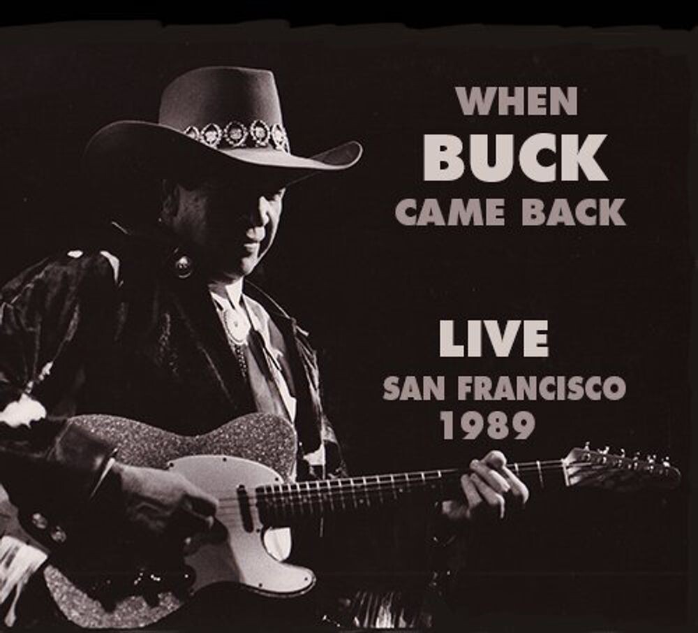 

Диск CD When Buck Came Back: Live San Francisco 1989 - Buck Owens