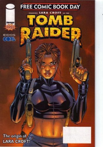 

Free Comic Book Day Edition Lara Croft as the (Image Comics Top Cow Productions)