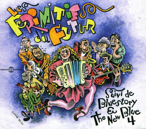 

CD диск Primitifs Du Futur: Cocktail D'amour: Bluestory and The New Blue 4