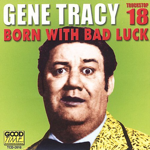 

CD диск Tracy, Gene: Born with Bad Luck