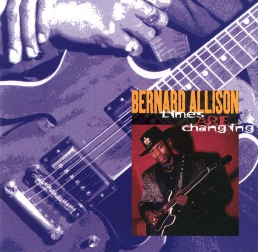 

Диск CD Times Are Changing [Reissue] - Bernard Allison