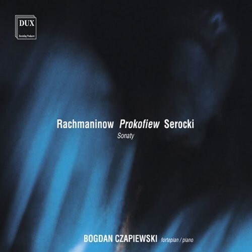 

CD диск Rachmaninov / Czapiewski, Bogdan: Piano Sonatas