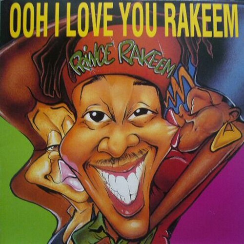 

Сингл 12" Prince Rakeem: Ooh I Love You Rakeem/Sexcapades