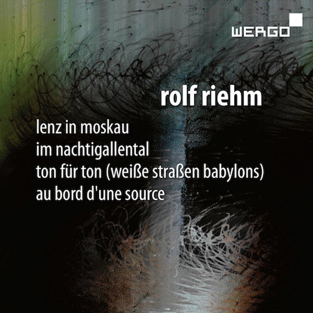 

Диск CD Riehm: Lenz In Moskau - Rolf Riehm, Sian Edwards, Frankfurt Radio Symphony Orchestra