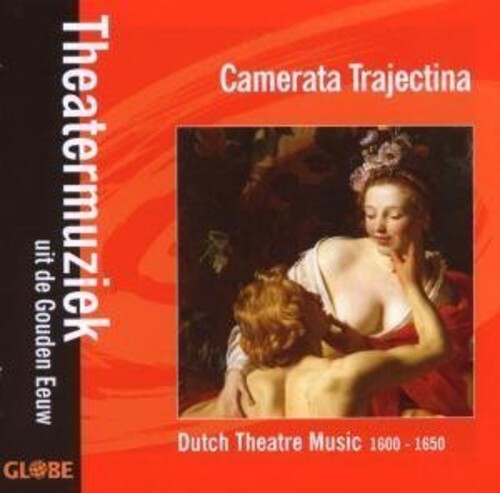 

CD диск Camerata Trajectina: Dutch Theatre Music 1600-1650