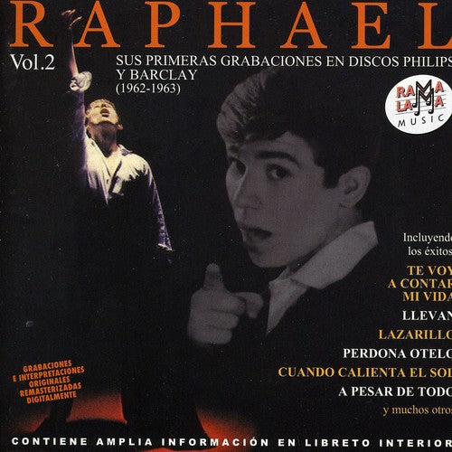 

CD диск Raphael: Vol 2: Sus Primeras Grabaciones En Discos Philips Y Barclay 1962-1963