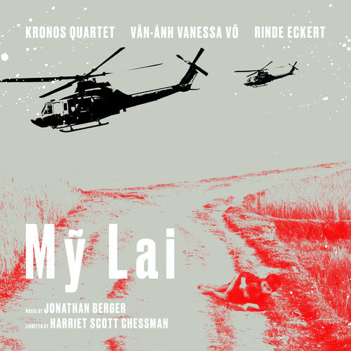 

Виниловая пластинка Kronos Quartet / Eckert, Rinde / Vo, Van-Anh Vanessa: My Lai