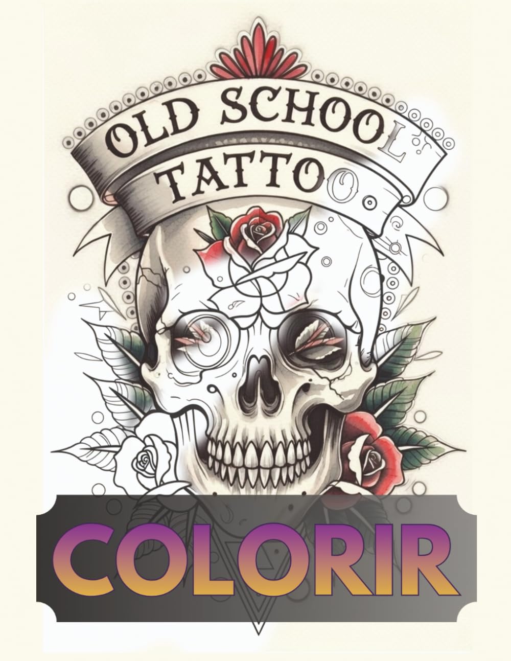 

tattoo oldschool: colorir (Portuguese Edition) (Independently published)