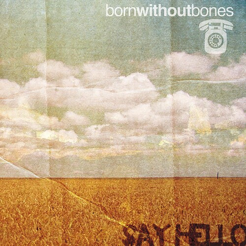 

Виниловая пластинка Born Without Bones: Say Hello