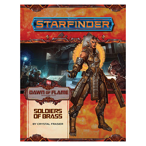 

Книга Starfinder Adventure Path: Soldiers Of Brass (Dawn Of Flame 2 Of 6) Paizo Publishing