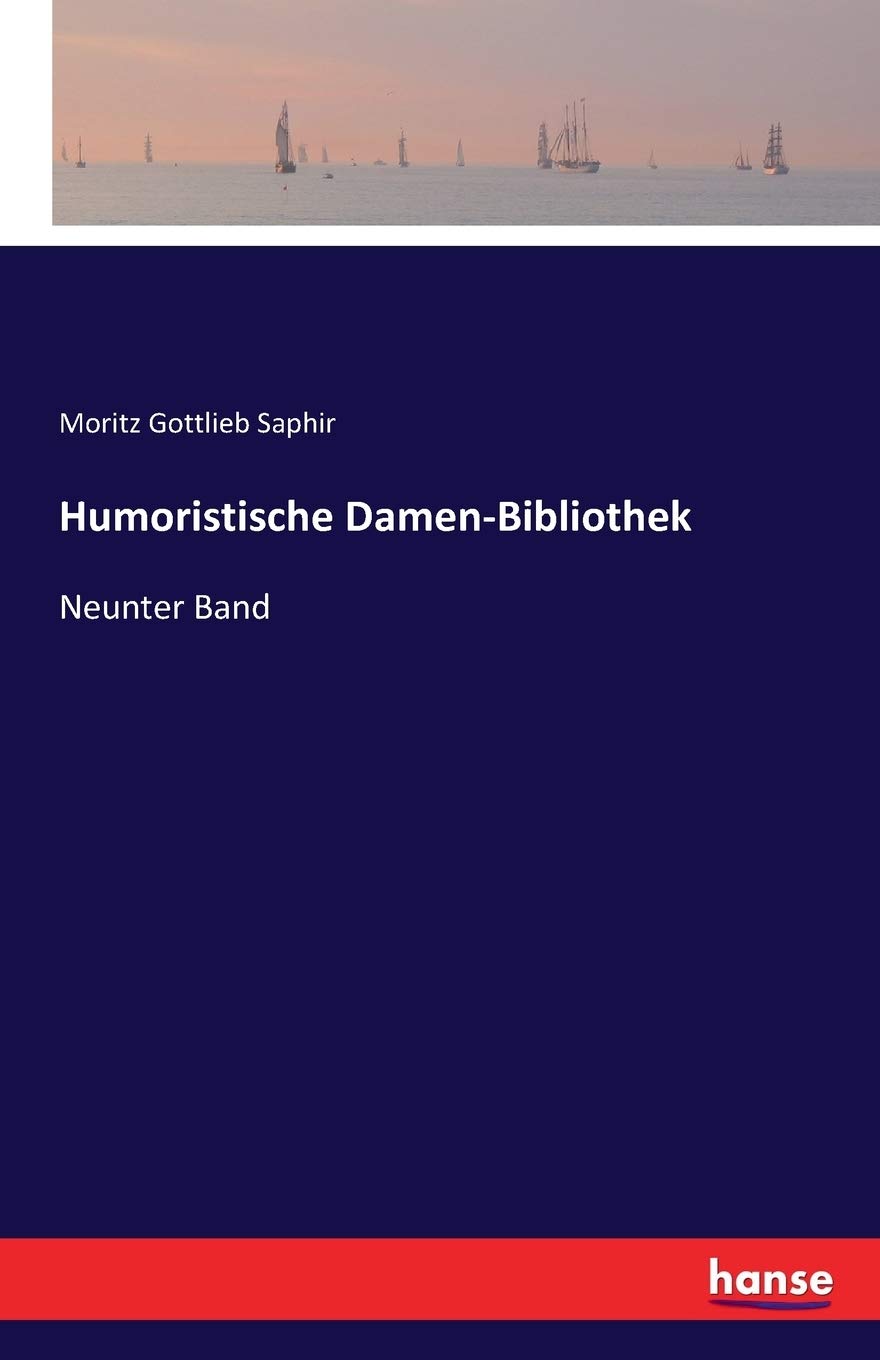 

Humoristische Damen-Bibliothek: Neunter Band (German Edition) (hansebooks)