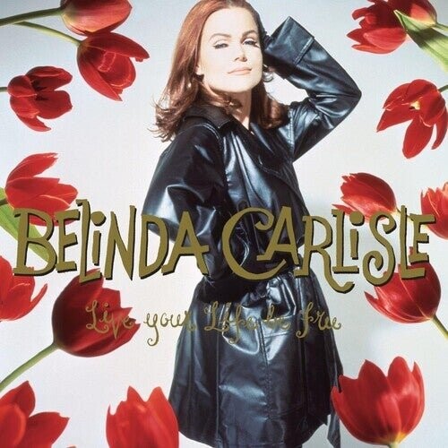 

Виниловая пластинка Carlisle, Belinda - Live Your Life Be Free: 30Th Anniversary