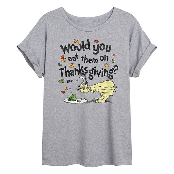 

Juniors' Would You Eat Them On Thanksgiving oversized футболка Dr. Seuss, Heather Gray