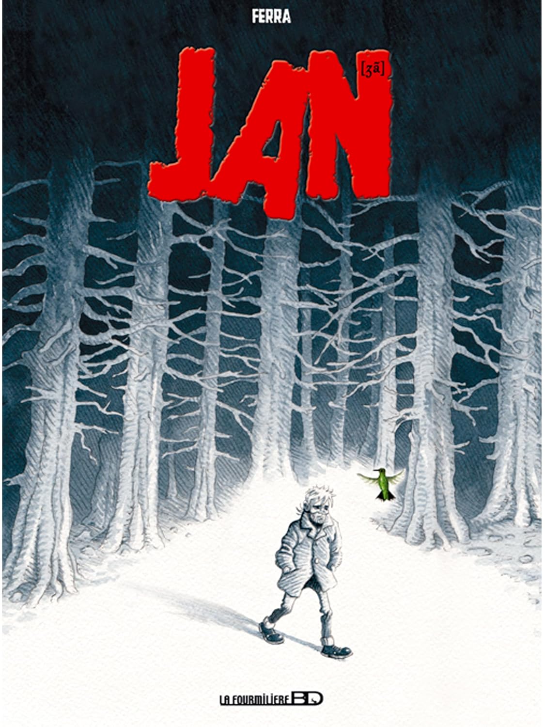 

Jan (FOURMILIERE BD)