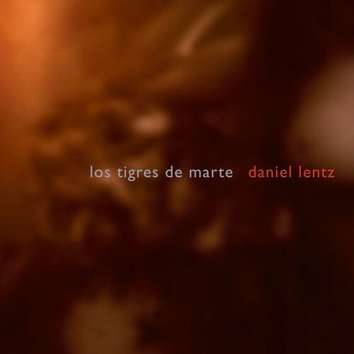 

CD диск Lentz / Walker / Ellis / Kent / Lorentz / Newman: Lentz, D. : Los Tigres de Marte