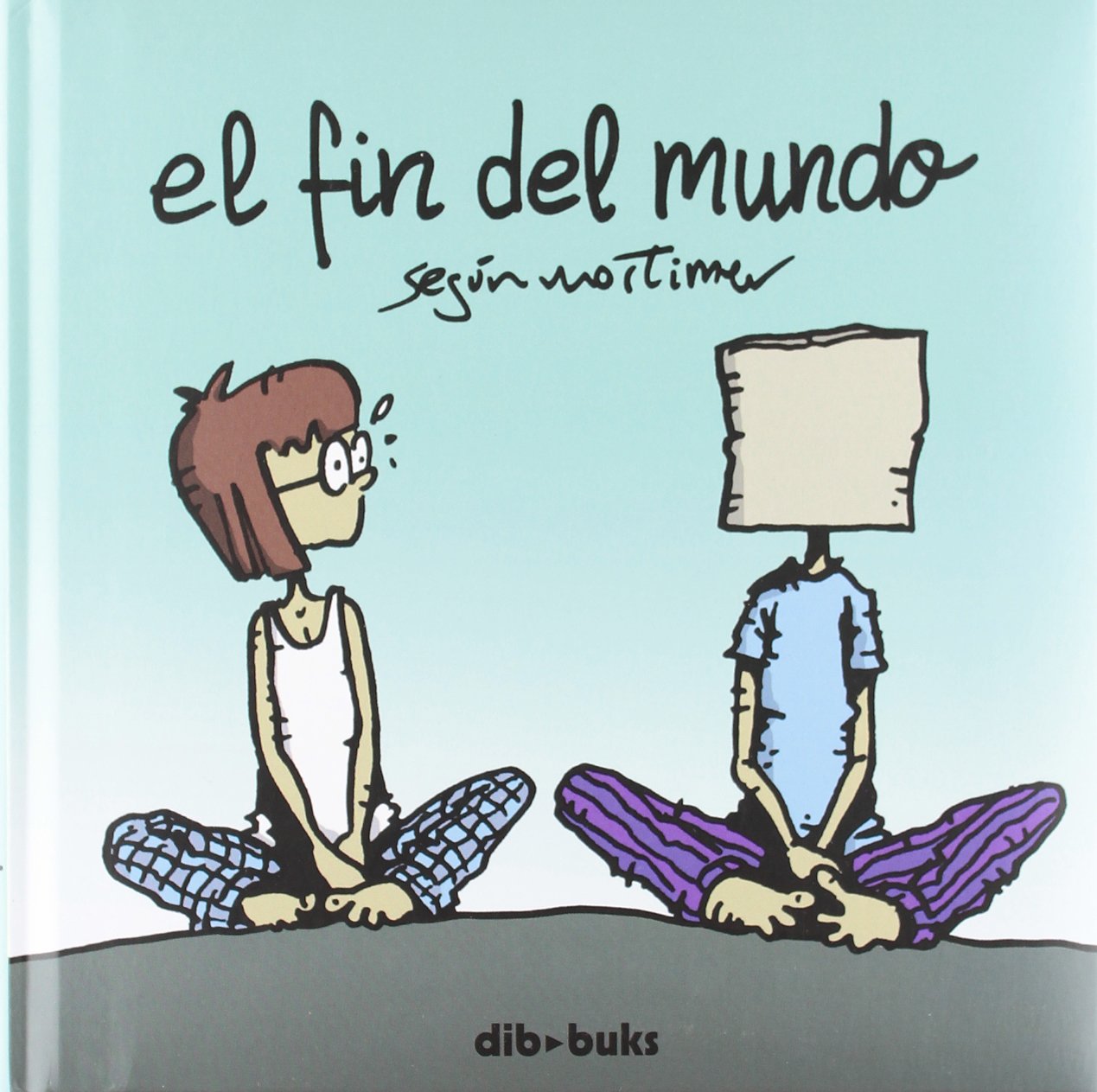 

El fin del mundo (Dibbuks)