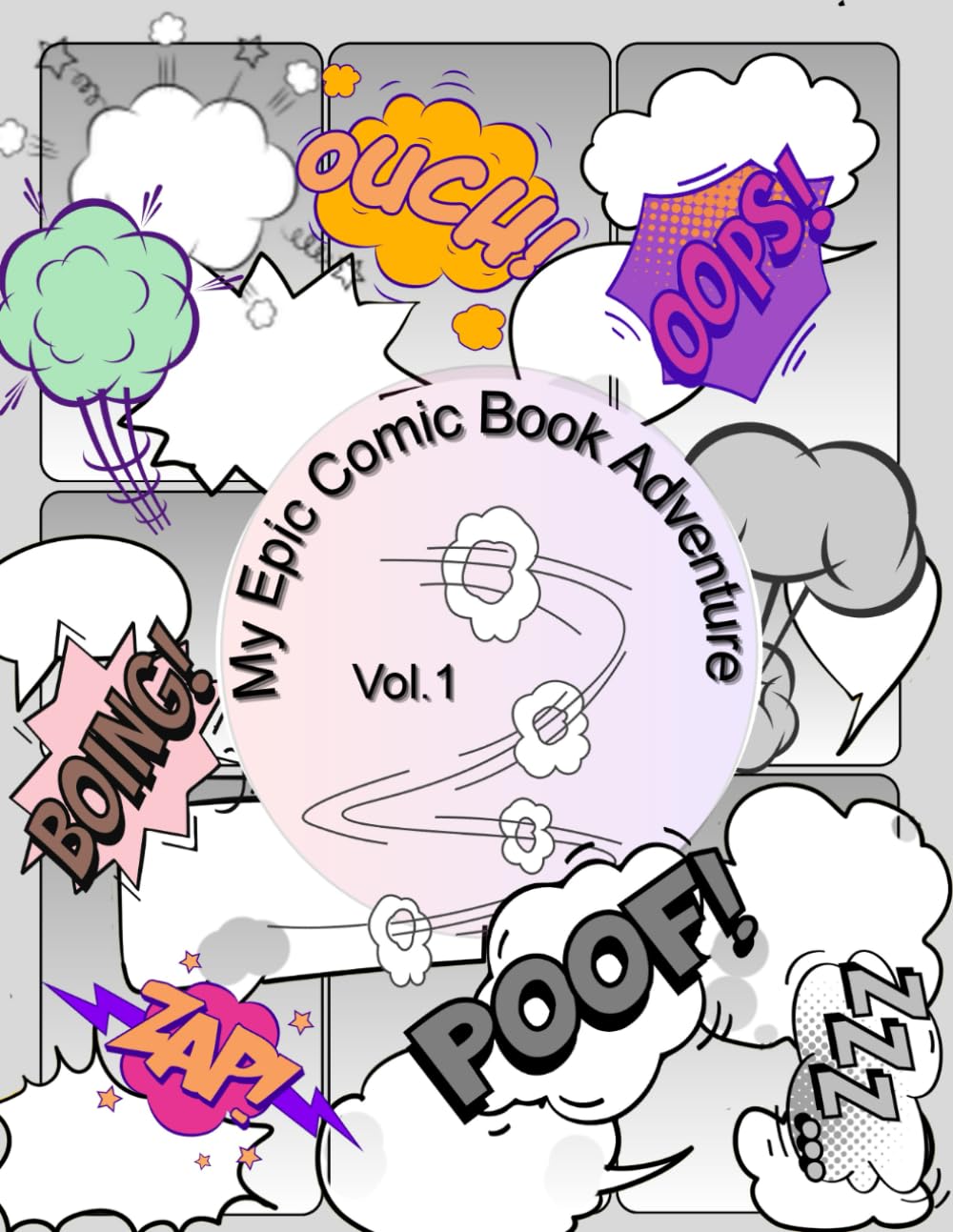 

My Epic Comic Book Adventure Vol.1: Design Heroes, Villains & Stories Your Way (Independently published)