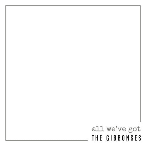 

CD диск Gibbonses: All We've Got