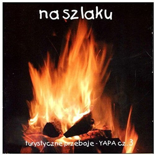

CD диск Na Szlaku: Turystyczne Przeboje Yapa 3 / Various: Na Szlaku: Turystyczne Przeboje Yapa 3 / Various