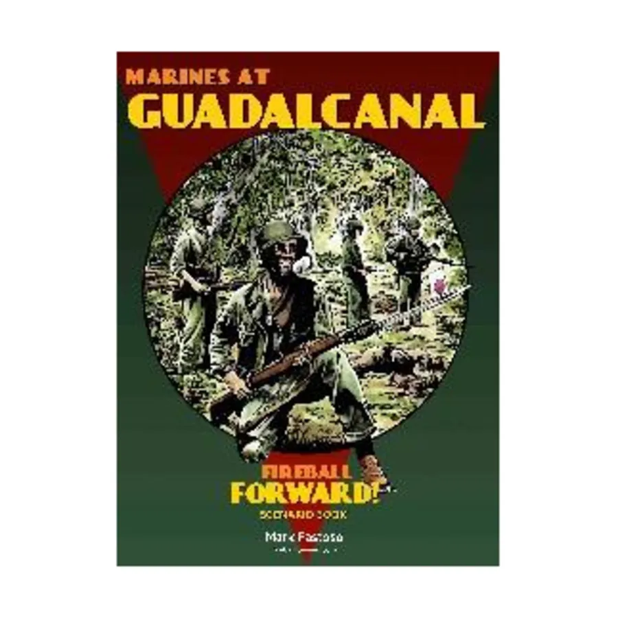 

Морские пехотинцы на Гуадалканале, Fireball Forward!