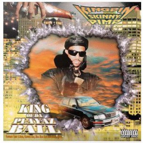 

CD диск Kingpin Skinny Pimp: King of Da Playaz Ball