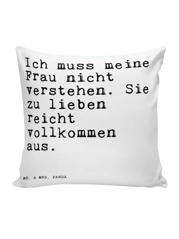 

Подушка Mr & Mrs Panda 40x40 Ich muss meine Frau, белый