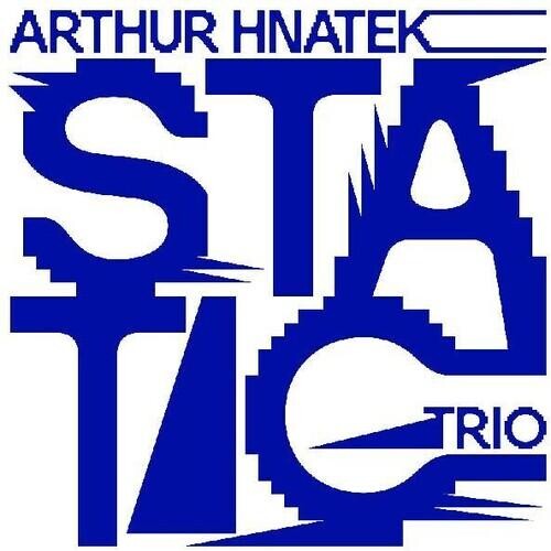 

Виниловая пластинка Arthur Hnatek Trio - Static