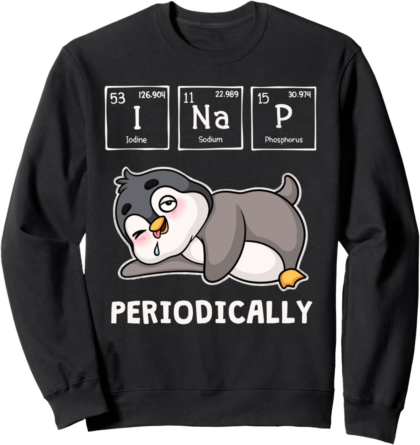 

Забавная толстовка с мемом «Пингвин I NAP Периодическая наука Периодическая таблица» Cute Penguin Costume Animal Lover Gifts Store, черный