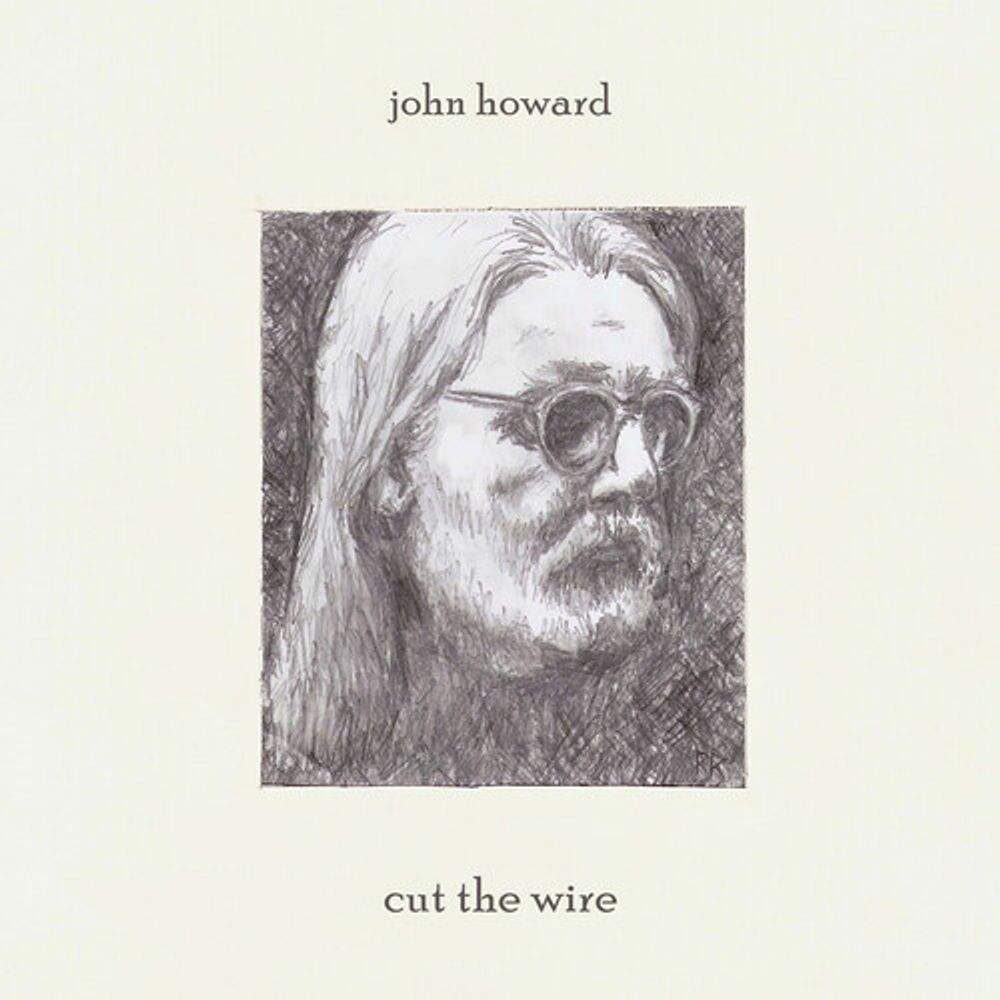 

Виниловая пластинка LP Cut The Wire - John Howard