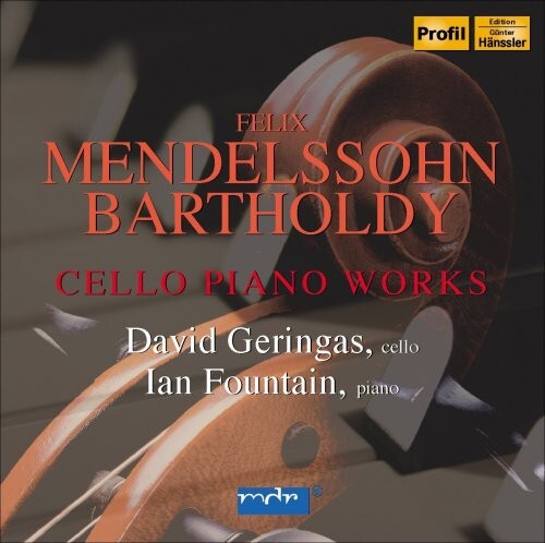 

CD диск Mendelssohn-Bartholdy / Geringas / Fountain: Cello Piano Works