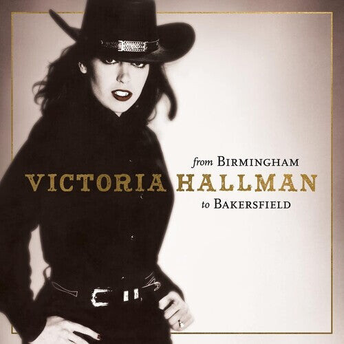 

CD диск Hallman, Victoria: From Birmingham To Bakersfield