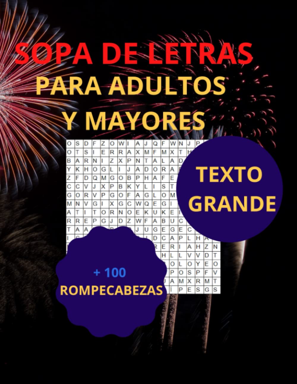 

SOPA DE LETRAS CON + 100: DIVERTIDAS Y DINAMICAS (Spanish Edition) (Independently published)