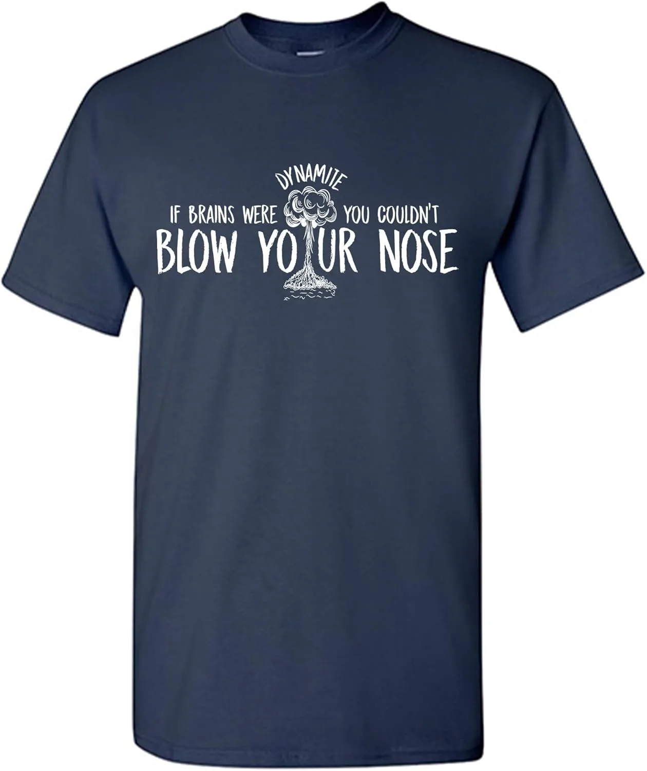 

Футболка с юмором If Brains were Dynamite Feelin Good Tees