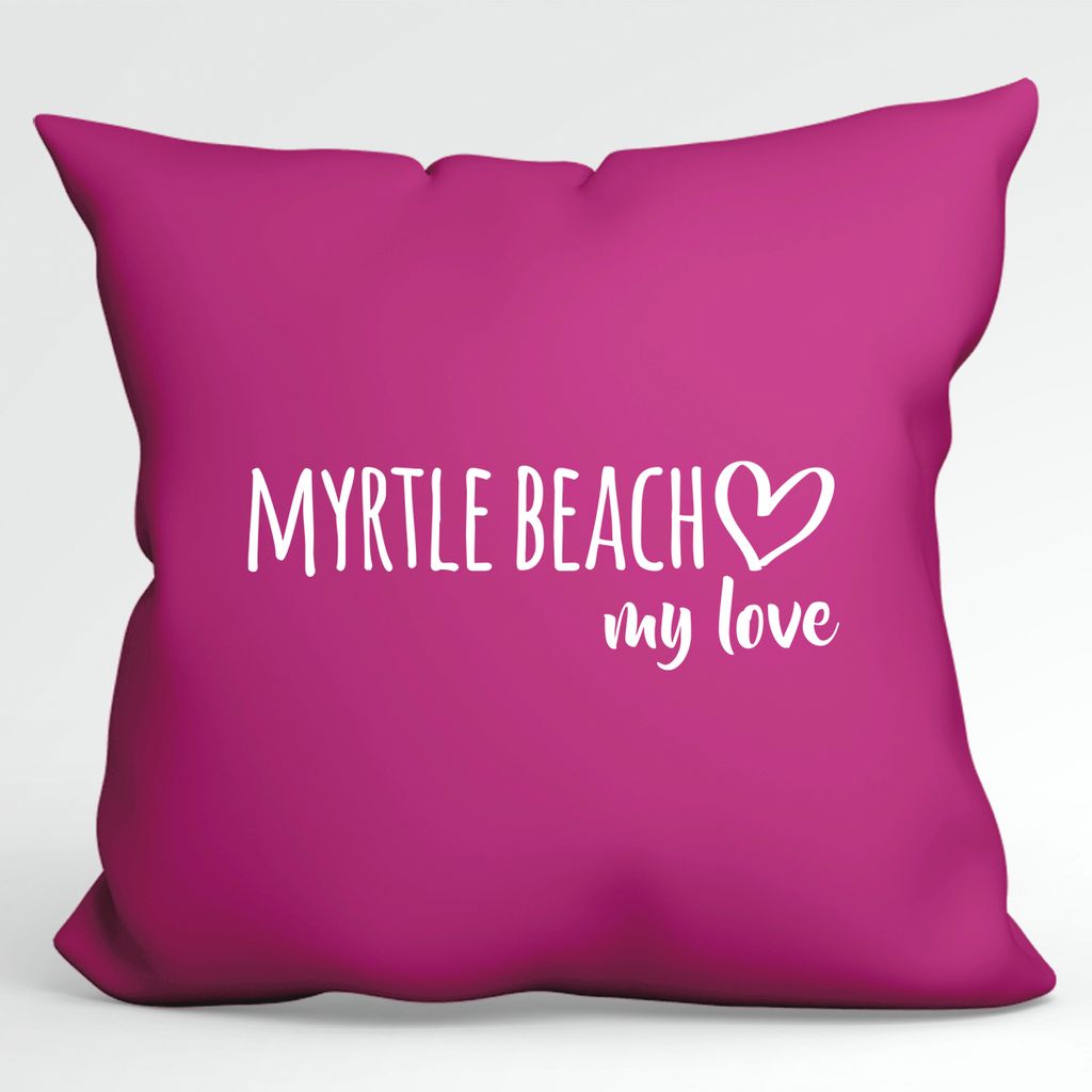 

Huuraa Pillow Myrtle Beach my love декоративная подушка с наполнителем размером 40х40см цвета фуксии для всех поклонников Миртл Бич США идея подарка для друзей и семьи Hellweg Druckerei