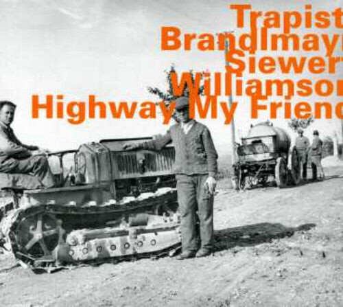

CD диск Williamson & Brandlmayr & Siew: Highway My Friend
