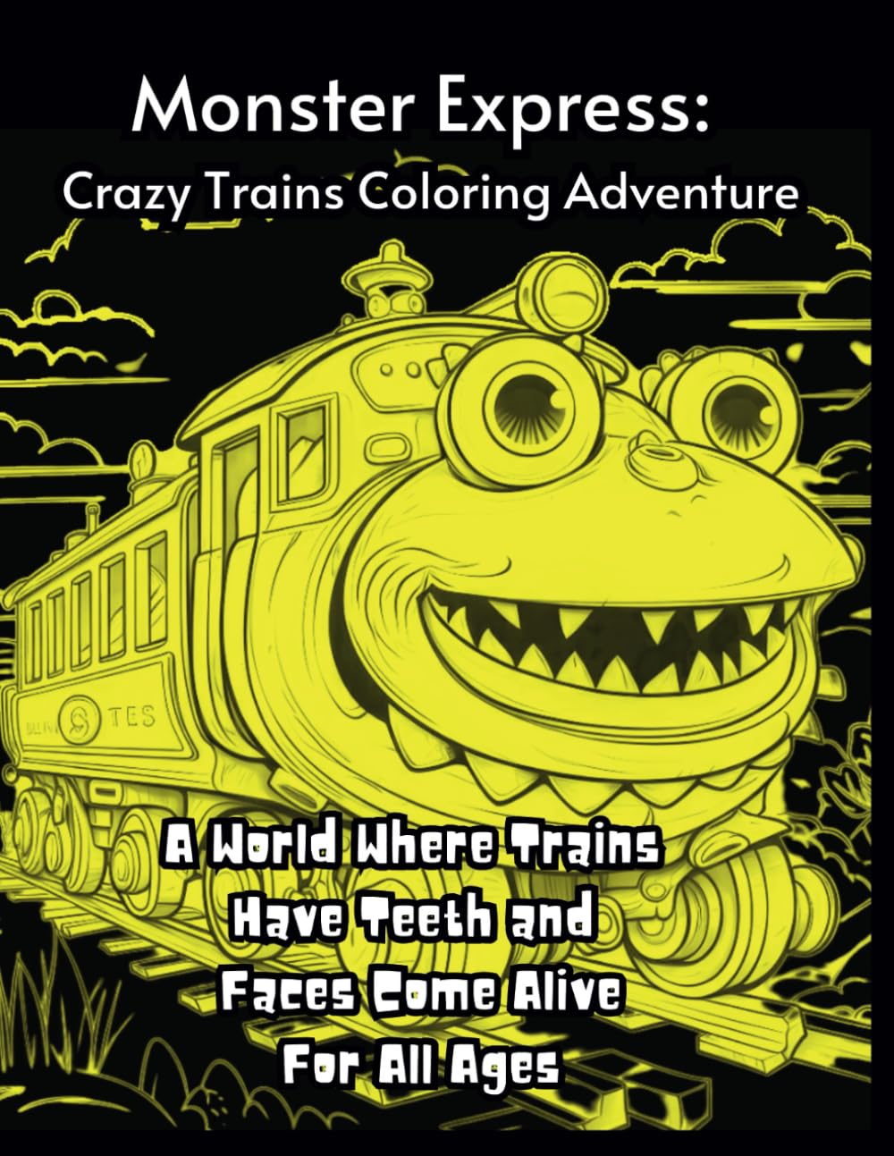 

Monster Express: Crazy Trains Coloring Adventure, A World Where Trains Have Teeth and Faces Come Alive For All Ages