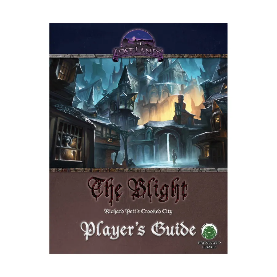 

Blight Players Guide, Lost Lands (System Neutral), мягкая обложка