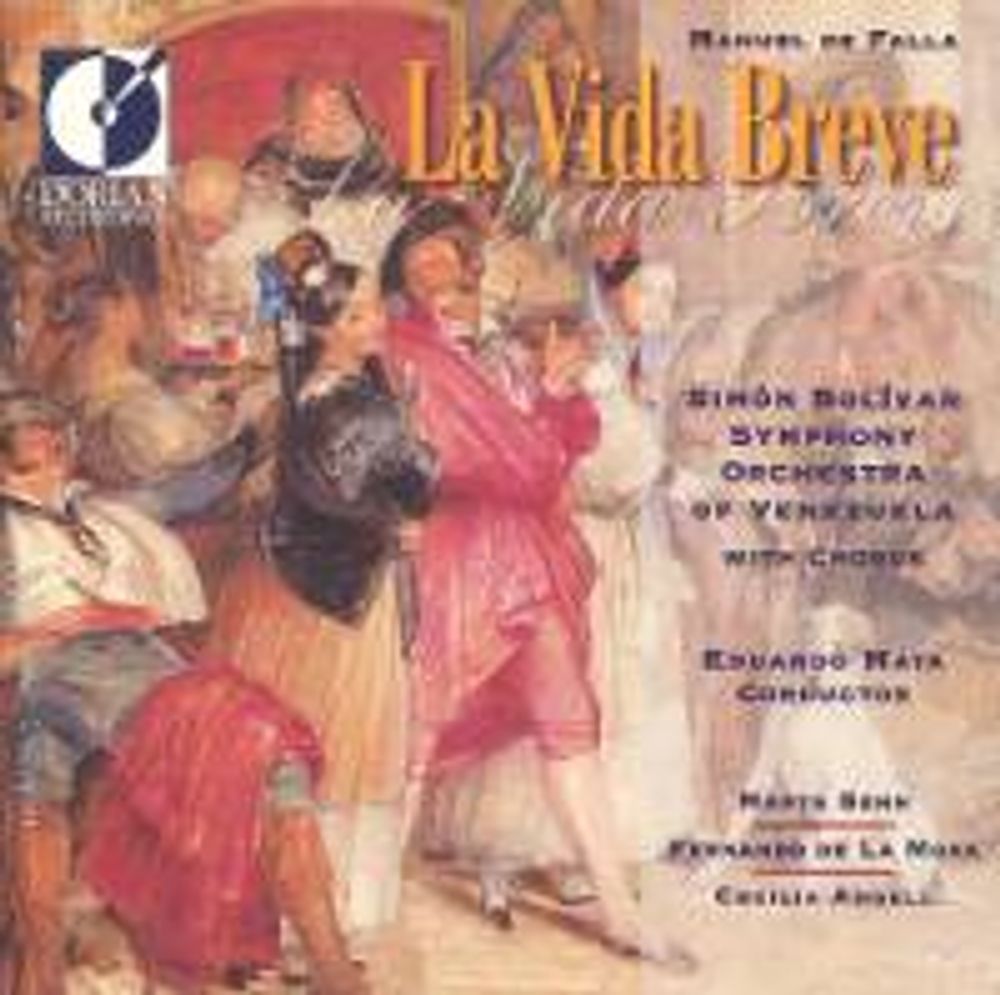 

Диск CD Manuel De Falla: La Vida Breve - Manuel de Falla, Eduardo Mata, Marta Senn, Fernando de la Mora, Simón Bolívar Symphony Orchestra of Venezuela