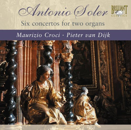 

CD диск Soler / Van Dijik / Croci: Concertos for 2 Organs