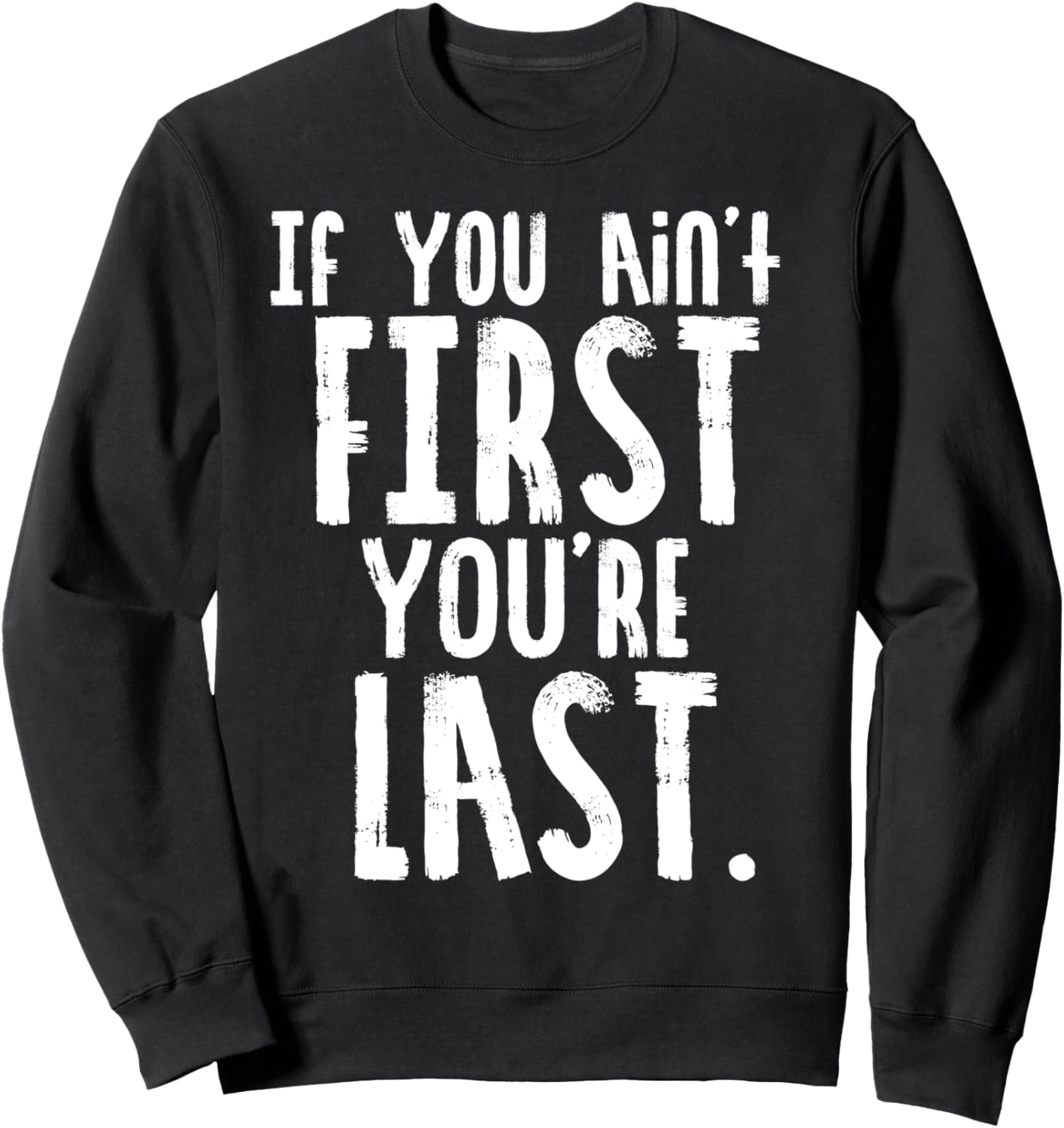 

Забавная толстовка с надписью Если ты не первый, ты последний гонщик If You Ain'T First You'Re Last, черный