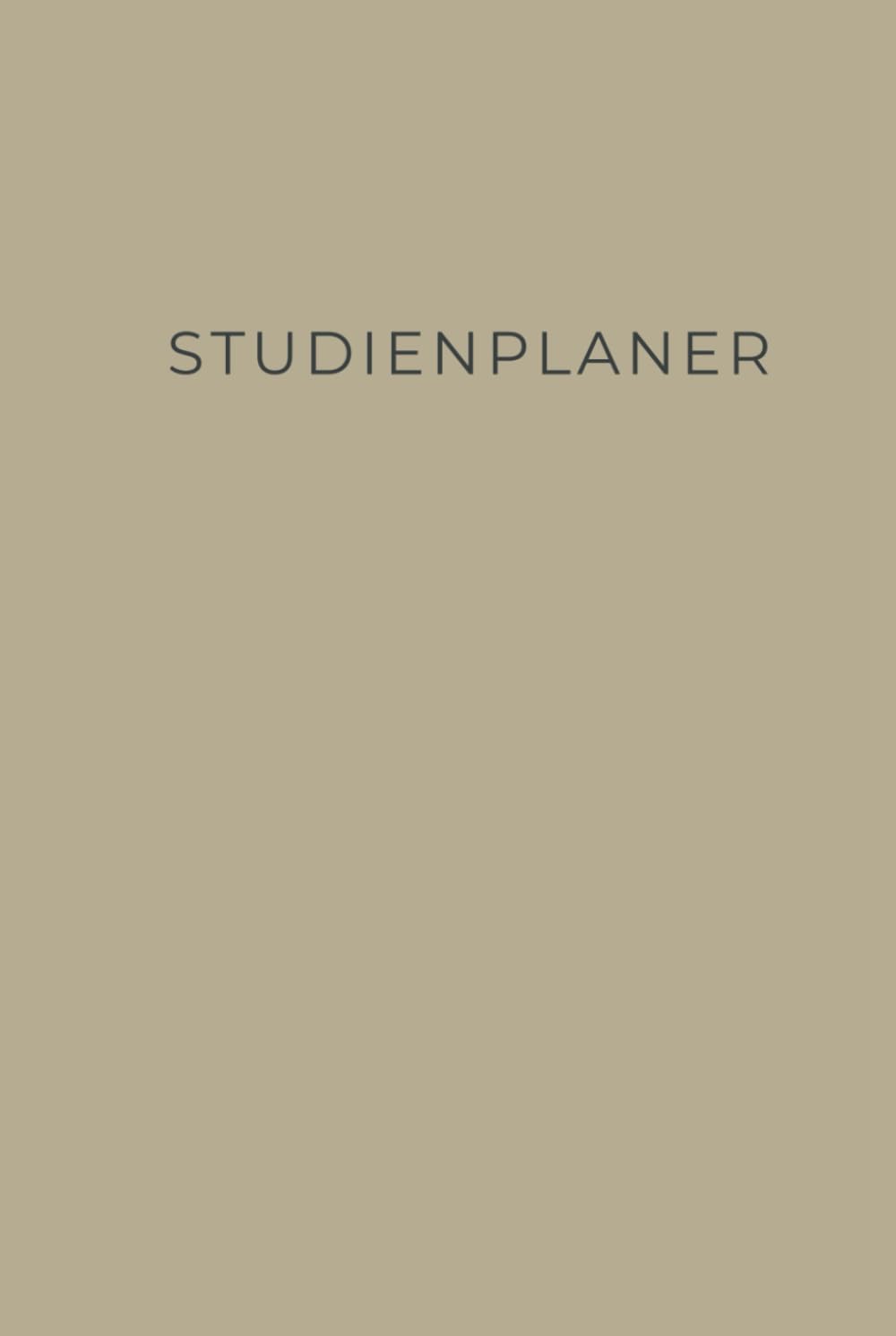 

Studienplaner: 2024 - 2025 Agenda für die Universität, Hochschule, Fachhochschule, oder Ausbildung mit Monats -und Wochenansicht sowie viel Platz für ... Wochenkalender, Organizer) (German Edition) (Independently published)