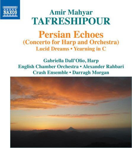 

CD диск Tafreshipour / Dall'Olio / Crash Ensemble: Persian Echoes