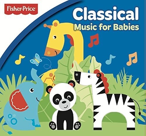 

CD диск Fisher Price: Classical Music for Babies: Fisher Price: Classical Music For Babies