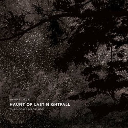 

CD диск Little / Third Coast Percussion: Haunt of Last Nightfall