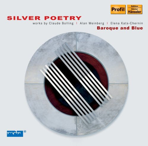 

CD диск Bolling / Meininger / Gepp / Goldberg: Silver Poetry: Baroque & Blue