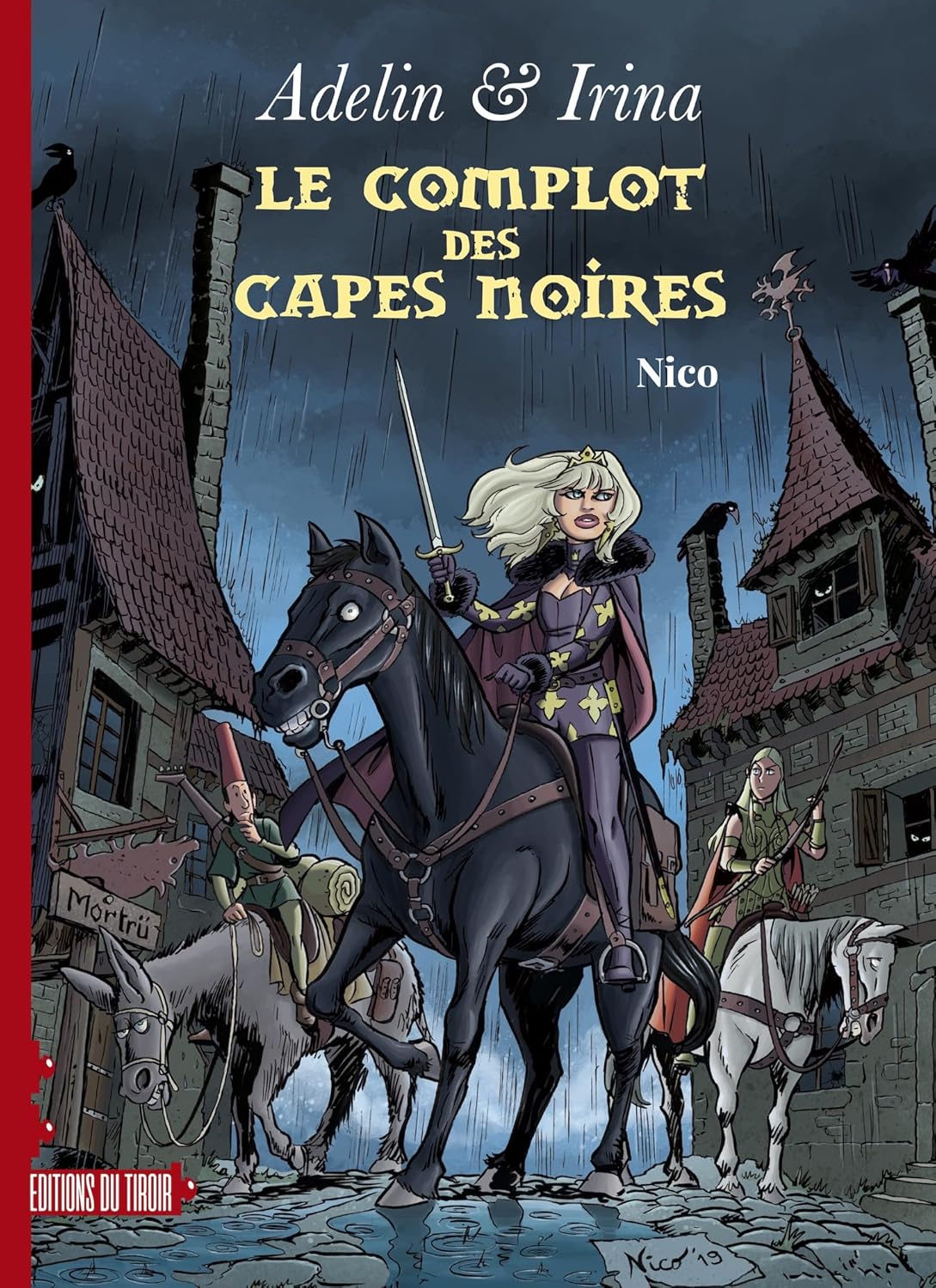 

Adelin et Irina - Complot des capes noires (Le): Complot des capes noires (Le) (DU TIROIR)